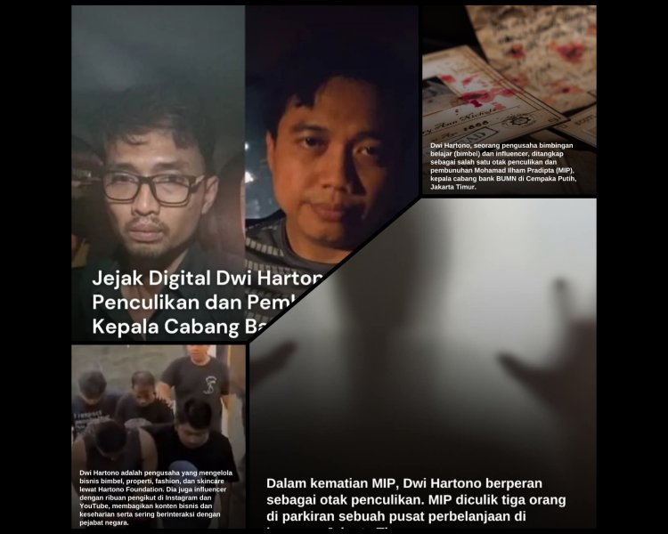 Pengusaha Bimbel Dwi Hartono Jadi Dalang Penculikan & Pembunuhan Kepala Cabang Bank BUMN di Jakarta