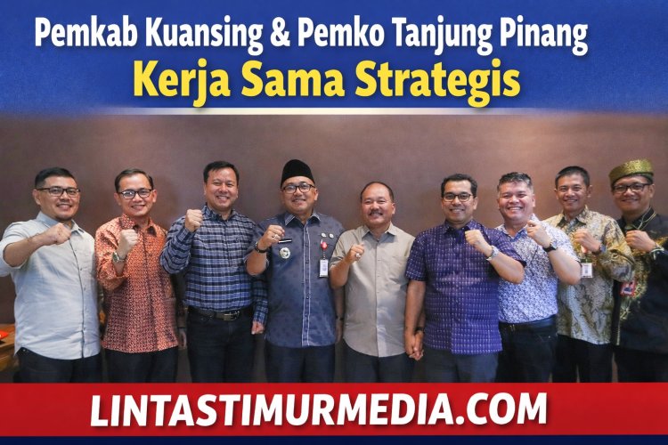 Pemkab Kuansing dan Pemko Tanjung Pinang Jajaki Kerja Sama Strategis
